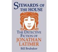 Stewards of the House by Brubaker Bill Brubaker (Auteur)