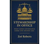 Stewardship in Office: What Good Governance Looks and Sounds Like1
