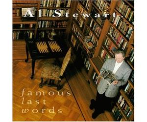 Stewart, Al - Famous Last Words