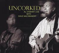 Stewart, Al With Dave Nachmanof - Uncorked Al Sterwart Live