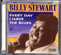 Stewart,Billy - Every Day I Have the Blues