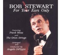Stewart, Bob - for Your Ears Only