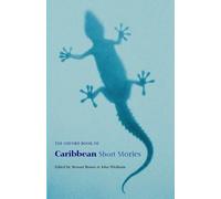 The Oxford Book of Caribbean Short Stories (Oxford Books of Prose) [Paperback]