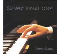 Stewart Dudley - So Many Things to Say
