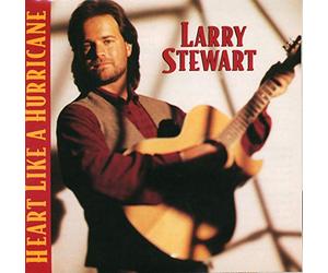 Stewart Larry - Heart Like A Hurricane