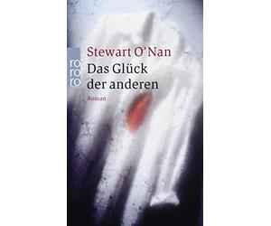Stewart O'Nan Thomas Gunkel Das Glück der anderen: Roman (Poche)