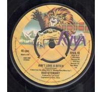 STEWART, Rod - AIN'T LOVE A BITCH 7" (45) UK RIVA 1979 4 PRONGED CENTRE LABEL DESIGN B/W SCARRED AND SCARED (RIVA 18)