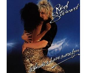 Stewart, Rod - Blondes Have More Fun