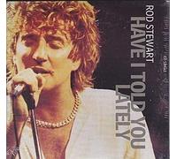 Stewart, Rod - Have I Told You Lately/Gasoline Alley
