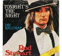 STEWART, Rod - Tonight's the night / The Balltrap / WB 16763