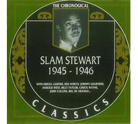 Stewart, Slam - Classics 1945-46