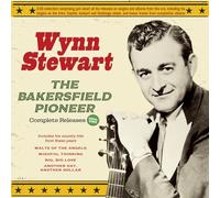 Stewart, Wynn - The Bakersfield Pioneer - Complete Releases 1954-6