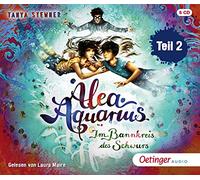 Stewner,Tanya - Alea Aquarius 7.2: im Bannkreis des Schwurs [Import]