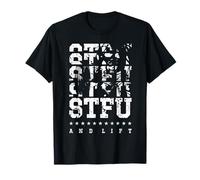 STFU And Lift T-Shirt