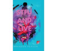 Stfu And Live