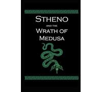 Stheno and the Wrath of Medusa