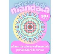 Sti c***o di mandala. Libro anti-stress con frasi e mandala unici.: Oltre 50 mandala con frasi ironiche e volgari per liberarti dallo stress a suon di colori.