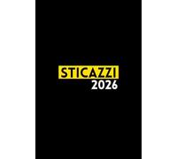 STICAZZI - Agenda 2026 giornaliera a5 - semplice - ironica: Diario/Planner giornaliero - 12 mesi - Calendario mensile ed annuale - Note To Do - Promemoria - Copertina flessibile nera