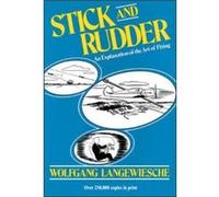 Stick and Rudder: An Explanation of the Art of Flying Langewiesche (Auteur)