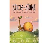 Stick and Stone Explore and More - Beth Ferry - HarperCollins Publishers Inc - Livre en Anglais - Paperback Beth FerryBeth Ferry (Auteur)
