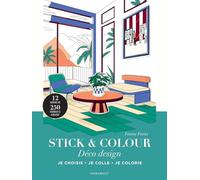 Stick & colour - Déco design: Je choisis, je colle, je colorie