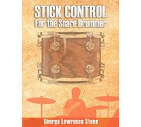 Stick Control: For the Snare Drummer