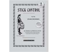 STICK CONTROL FOR THE SNARE DRUMMER - STONE GEORGE LAWRENCE