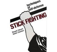 Stick Fighting: Techniques Of Self-Defense (Paperback) Masaaki Hatsumi, Quintin Chambers (Auteur)