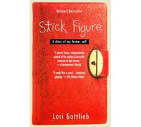 Stick Figure: A Diary of My Former Self