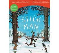Stick Man Early Reader (Early Readers) Donaldson, Julia (Auteur)