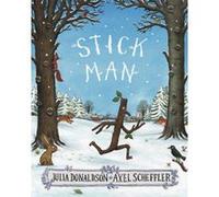 Stick Man – Scholastic UK