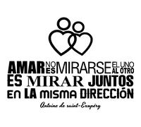 Sticker Amar no es mirarse - Antoine de Saint-Exupéry
