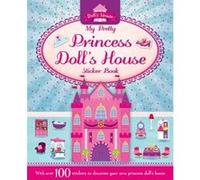 Sticker and Activity: My Pretty Princess Doll's House (S & A Dolls House) Igloo Books (Auteur)