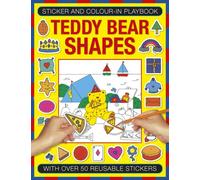 Sticker And Color-In Playbook: Teddy Bear Shapes: With Over 50 Reusable Stickers