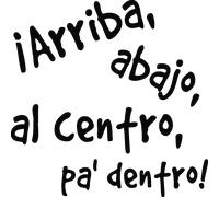 Sticker Arriba, abajo, al centro, pa' dentro!