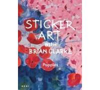 Sticker Art With Brian Clarke: Poppies