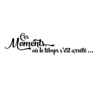 Sticker Ces moments, où le temps s'est arrêté