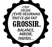 Sticker C'est decidé, j'évite desormais tout ce qui fait grossir.