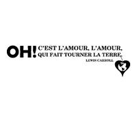 Sticker C'est l'amour qui fait tourner la terre - Lewis Carroll