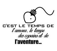 Sticker C'est le temps de l'amour, le temps des copains et des l'aventure