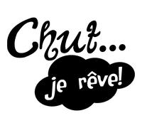 Sticker Chut..Je rêve
