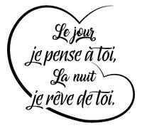 Sticker citation amour le jour je pense à toi, la nuit je rêve de toi