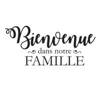 Sticker Citation Bienvenue dans notre famille