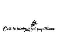 Sticker citation c'est le bonheur qui papillonne