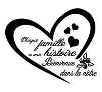 Sticker citation chaque famille a une histoire ...