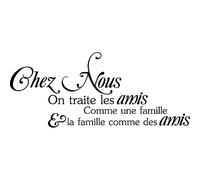 Sticker citation chez nous on traite les amis ...