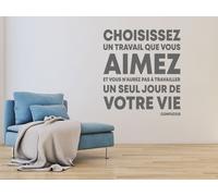 Sticker Citation Choissisez un Travail de Confucius - Nombreuses tailles et couleurs disponibles