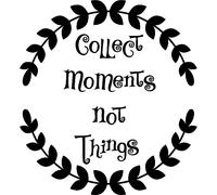 Sticker citation Collect moments not things