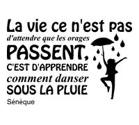 Sticker citation Comment danser sous la pluie Sénèque