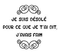 Sticker citation cuisine je suis desolé ... , j'avais faim